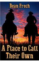 A Place to Call Their Own: (English)