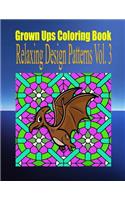 Grown Ups Coloring Book Relaxing Design Patterns Vol. 3 Mandalas