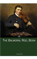 The Balmoral Reel Book