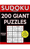 Sudoku Book 200 GIANT Puzzles, 100 Medium and 100 Hard: Sudoku Puzzle Book With One Gigantic Puzzle Per Page and Two Levels of Difficulty To Improve Your Game