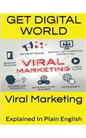 Viral Marketing Explained In Plain English