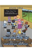It'S Not About What You Look Like