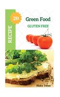 Green Food Gluten Free Cookbook: Food Gluten Free Recipe Health