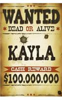 Kayla Wanted Dead Or Alive Cash Reward $100,000,000