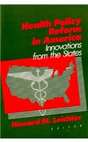 Health Policy Reform in America