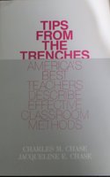 Tips from the Trenches: America's Best Teachers Describe Effective Classroom Methods(English)