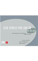 Avid Xpress Pro and DV on the Spot