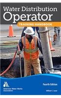 Water Distribution Operator Training Handbook, Fourth Edition