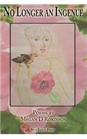 No Longer An Ingenue: (English)