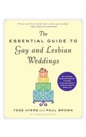 Essential Guide to Gay and Lesbian Weddings, Third Edition