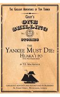 The Yankee Must Die