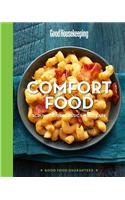 Good Housekeeping Comfort Food: Scrumptious Classics Made Easy: Scrumptious Classics Made Easy