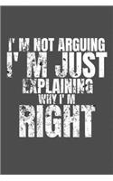 Engineer Im Not Arguing Im Just Explaining Why Im Right