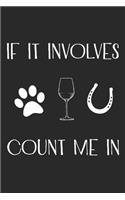 If It Involves Dogs And Horses Count Me In