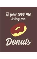 If You Love Me Bring Me Donuts