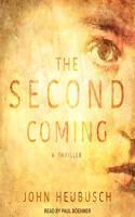 Second Coming: A Thriller