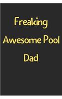 Freaking Awesome Pool Dad