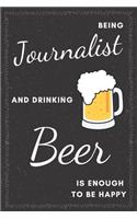 Journalist & Drinking Beer Notebook
