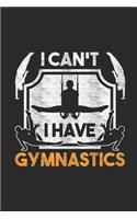 I Can't I Have Gymnastics