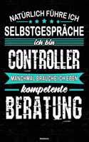 Natürlich führe ich Selbstgespräche ich bin Controller manchmal brauche ich eben kompetente Beratung Notizbuch