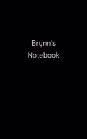 Brynn's Notebook: Notebook / Journal / Diary - 6 x 9 inches (15,24 x 22,86 cm), 150 pages.