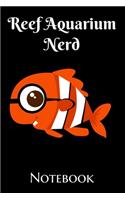 Reef Aquarium Nerd Notebook