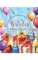 Birthday Weekly Calendar Reminder Notebook: Birthday Date Book Reminder Organizer - Special Event Calendar Book - Never Forget a Special Day Again - 7.5 x 9.25 Inch Notebook