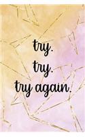 Try Try Try Again