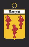 Rouget: Rouget Coat of Arms and Family Crest Notebook Journal (6 x 9 - 100 pages)