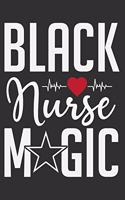 Black Nurse Magic: Black girl journal, black girl journals for women, gifts for black girls, black girls gifts 6x9 Journal Gift Notebook with 125 Lined Pages