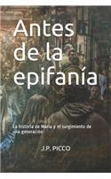 Antes de la epifanía