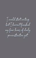 I Would Start Writing But I Haven't Finished...
