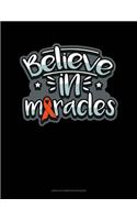 Believe In Miracles: Unruled Composition Book(166 Unruled Composition Book)