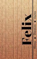 Manly Masculine Notebook with Personalized Monogram Felix: A personalized monogram notebook just for you!