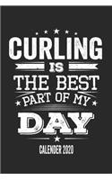Curling Is The Best Part Of My Day Calender 2020