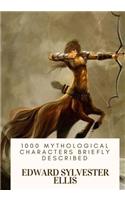 1000 Mythological Characters Briefly Described