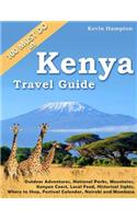 Kenya Travel Guide: Outdoor Adventures, National Parks, Mountains, Kenyan Coast, Local Food, Historical Sights, Where to Shop, Festival Calendar (also Nairobi and Momba