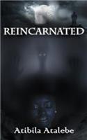 Reincarnated