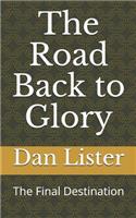 The Road Back to Glory: The Final Destination