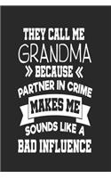 They Call Me Grandma Because Partner In Crime Makes Me Sound Like a Bad Influence: Funny Grandma Password Logbooks