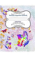 Butterfly Composition Notebook, College Ruled: 200 Pages (8.5"x 11")-Paperback, Makes the Perfect Back to School Notebook. It Puts You in a Spirit of Writing, Student Exercise Notebook, Diary Not