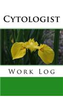 Cytologist Work Log: Work Journal, Work Diary, Log - 132 pages, 7 x 10 inches