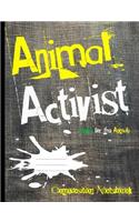 Animal Activist Composition Notebook