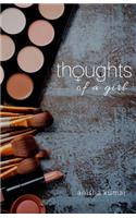Thoughts of a Girl: A story showing a girl's thoughts as she progresses in life.