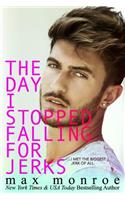 Day I Stopped Falling for Jerks
