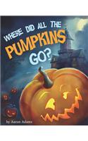 Where did all the pumpkins go?