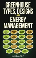 Greenhouse Types, Designs, and Energy Management