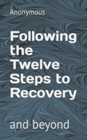 Following the Twelve Steps to Recovery