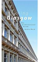 Exploring Glasgow: The Architectural Guide