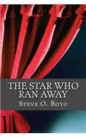 The Star Who Ran Away